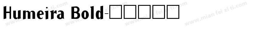 Humeira Bold字体转换